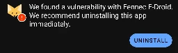 Fennec has fallen so far behind on updates that serious security patches implemented by Mozilla in Firefox haven't been applied to the fork, and Fennec is therefore still breachable.